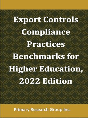cover image of Export Controls Compliance Practices Benchmarks for Higher Education